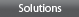 Solutions